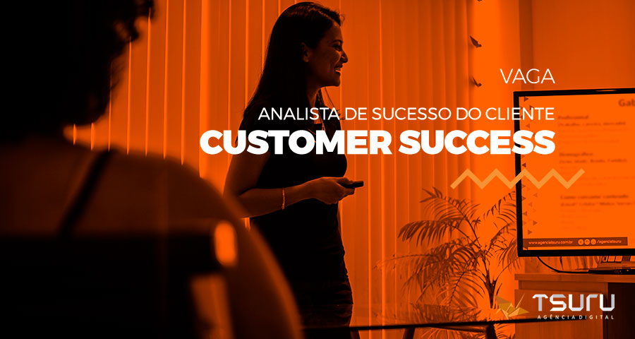 Vaga: Analista de Sucesso do Cliente (Customer Success)